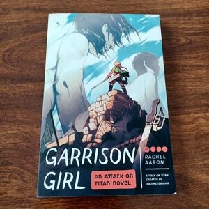 Garrison Girl: An Attack on Titan Novel